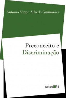 Preconceito e discriminação: queixas de ofensas e tratamento desigual dos negros no Brasil