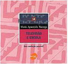 Televisão e Escola: uma Mediação Possível?