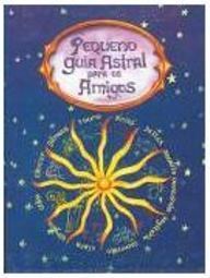Pequeno Guia Astral para os Amigos