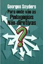 Para Onde Vão as Pedagogias Não-Diretivas