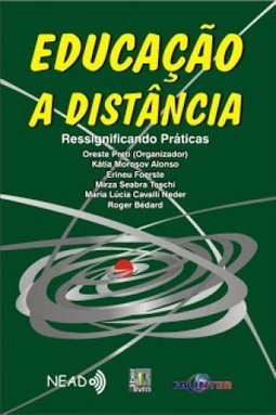 Educação a Distância: Ressignificando Práticas