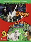 Dogs / The Big Show