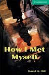 How I Met Myself - IMPORTADO