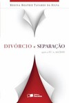 Divórcio e separação: após a EC n. 66/2010