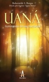 Uaná - iluminando almas sombrias
