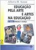 Educação Pela Arte e Artes na Educação - IMPORTADO - vol. 2