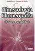Ginecologia Homeopatia: Clínica e Especialidade - IMPORTADO