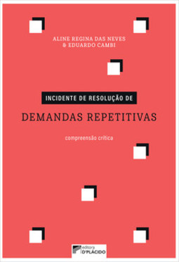 Incidente de resolução de demandas repetitivas: compreensão crítica