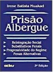 Prisão Albergue Reintegração Social