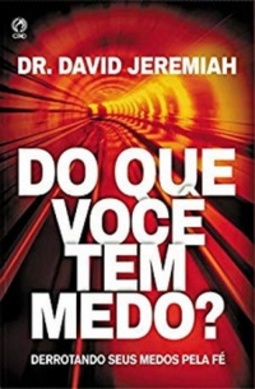 Do que você tem medo?