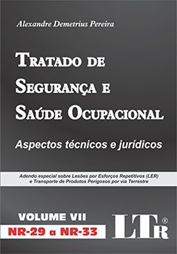 Tratado de Segurança e Saúde Ocupacional - vol. 7