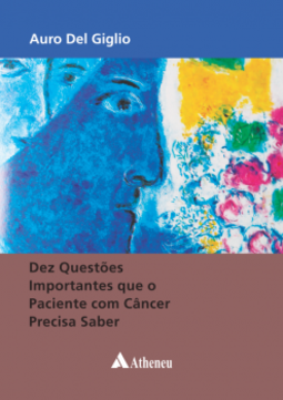 Dez questões importantes que o paciente com câncer precisa saber