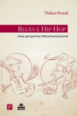 Blues e hip hop: uma perspectiva folkcomunicacional