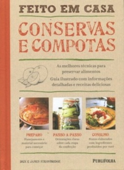 Feito em Casa: Conservas e Compotas