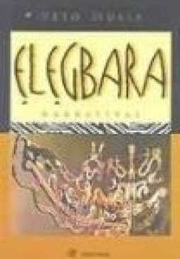 Elegbara: Narrativas