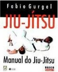 Manual do Jiu-Jítsu: Básico - vol. 1