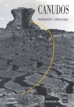 Canudos: Palavra de Deus, Sonho da Terra