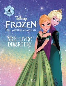 FROZEN, UMA AVENTURA CONGELANTE - MEU LIVRO