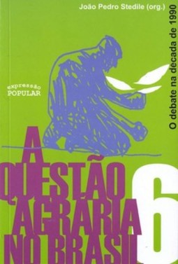 A questão agrária no Brasil: o debate na década de 1990