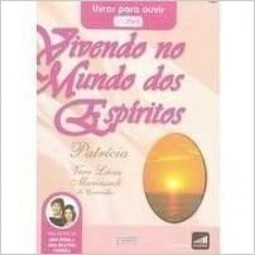 Vivendo No Mundo Dos Espiritos