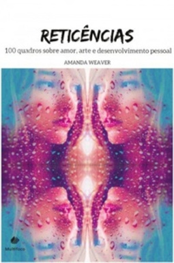Reticências - 100 quadros sobre amor, arte e desenvolvimento pessoal
