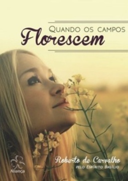 Quando os campos Florescem