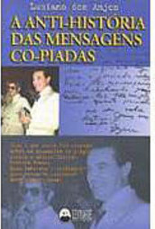 A Anti-História das Mensagens Co-Piadas