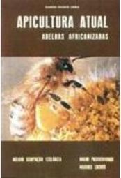 Apicultura Atual: Abelhas Africanizadas