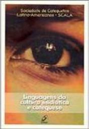 Linguagens da Cultura Midiática e Catequese