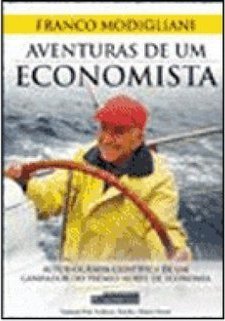 Aventuras de um Economista: Autobiografia de um Nobel de Economia