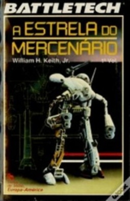 A Estrela do Mercenário - I (Colecção Battletech #2)