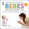 Bebês Inteligentes: Até 1 Ano (Bebês Inteligentes #1)