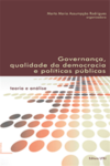 Governança, qualidade da democracia e politicas públicas: teoria e análise