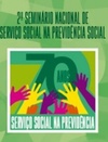 2º Seminário Nacional de Serviço Social na Previdência Social