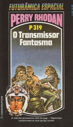 O Transmissor Fantasma (Perry Rhodan #319)