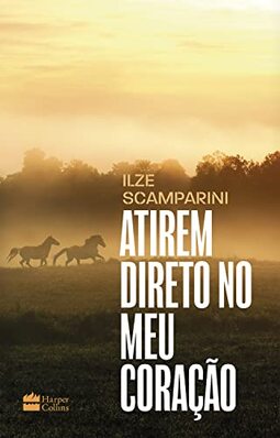 Atirem direto no meu coração