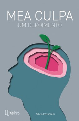 Mea culpa: um depoimento