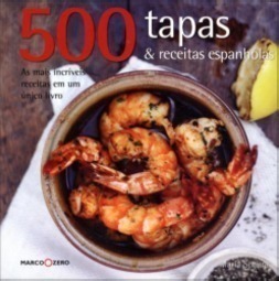 500 Tapas e Receitas Espanholas
