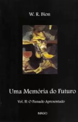 Uma memória do futuro: O passado apresentado