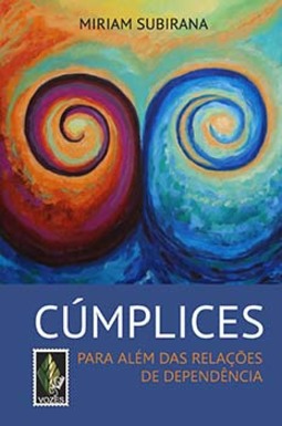 Cúmplices: para além das relações de dependência
