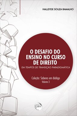 O desafio do ensino no curso de direito: em tempos de transição paradigmática coleção