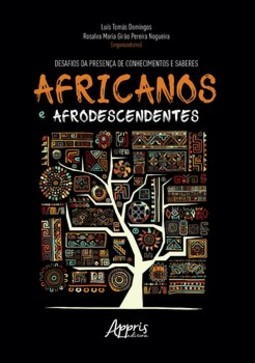 Desafios da presença de conhecimentos e saberes africanos e afrodescendentes