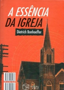 A Essência da Igreja #1