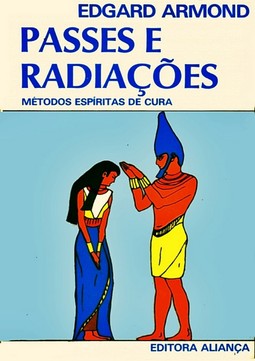 Passes e Radiações: Métodos Espíritas de Cura