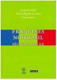FRANCESES NO BRASIL: SECULOS XIX-XX