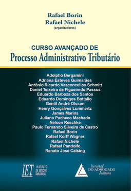 Curso avançado de processo administrativo tributário