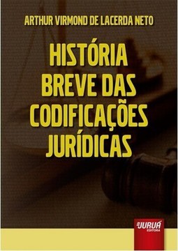 História Breve das Codificações Jurídicas