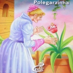 Polegarzinha (Meus clássicos favoritos)
