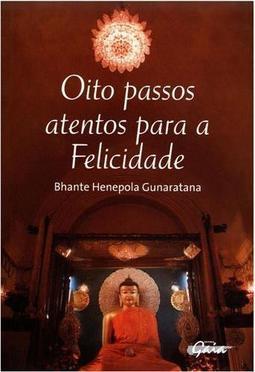 Oito Passos Atentos para a Felicidade