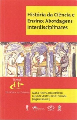 História da ciência e ensino: abordagens interdisciplinares